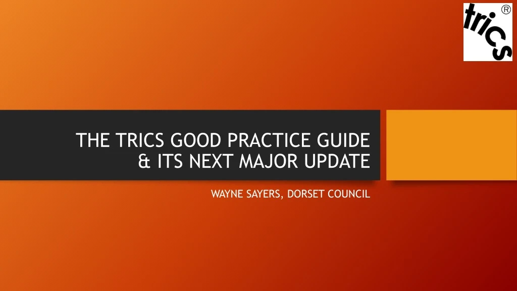 the trics good practice guide its next major update