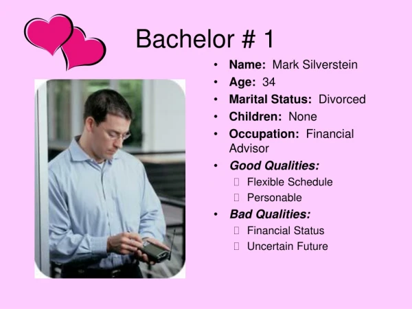 Bachelor # 1