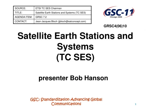 Satellite Earth Stations and Systems (TC SES)