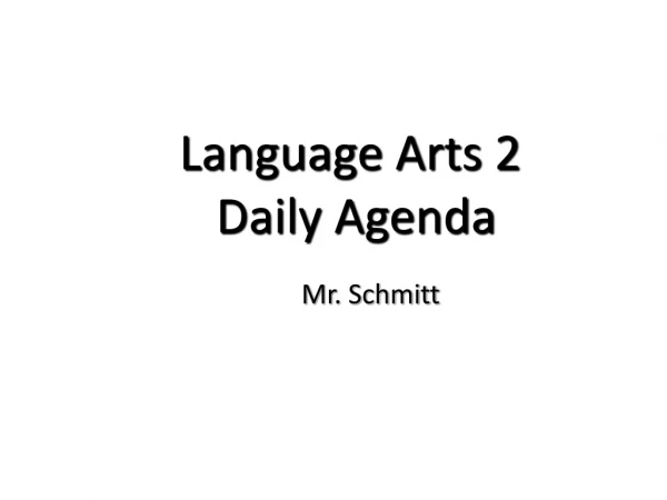 Language Arts 2  Daily Agenda