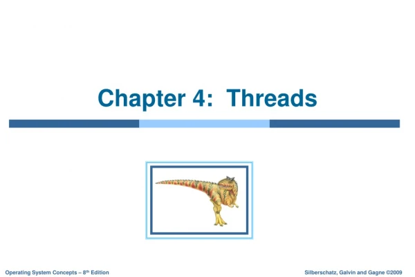 Chapter 4:  Threads