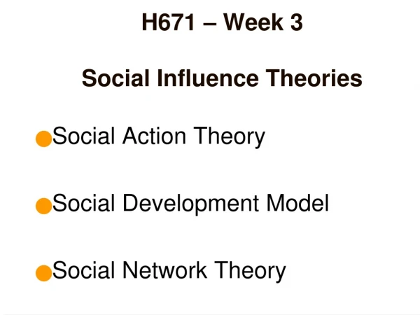 H671 – Week 3 Social Influence Theories