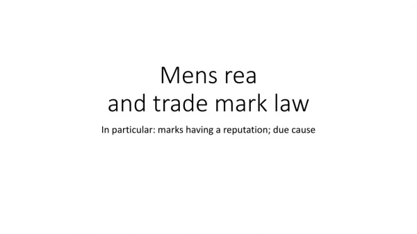 Mens  rea  and trade mark law