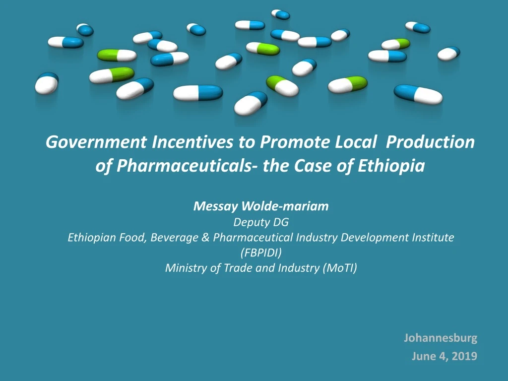 government incentives to promote local production of pharmaceuticals the case of ethiopia