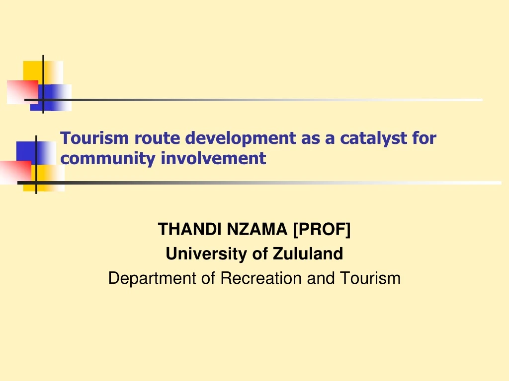 tourism route development as a catalyst for community involvement