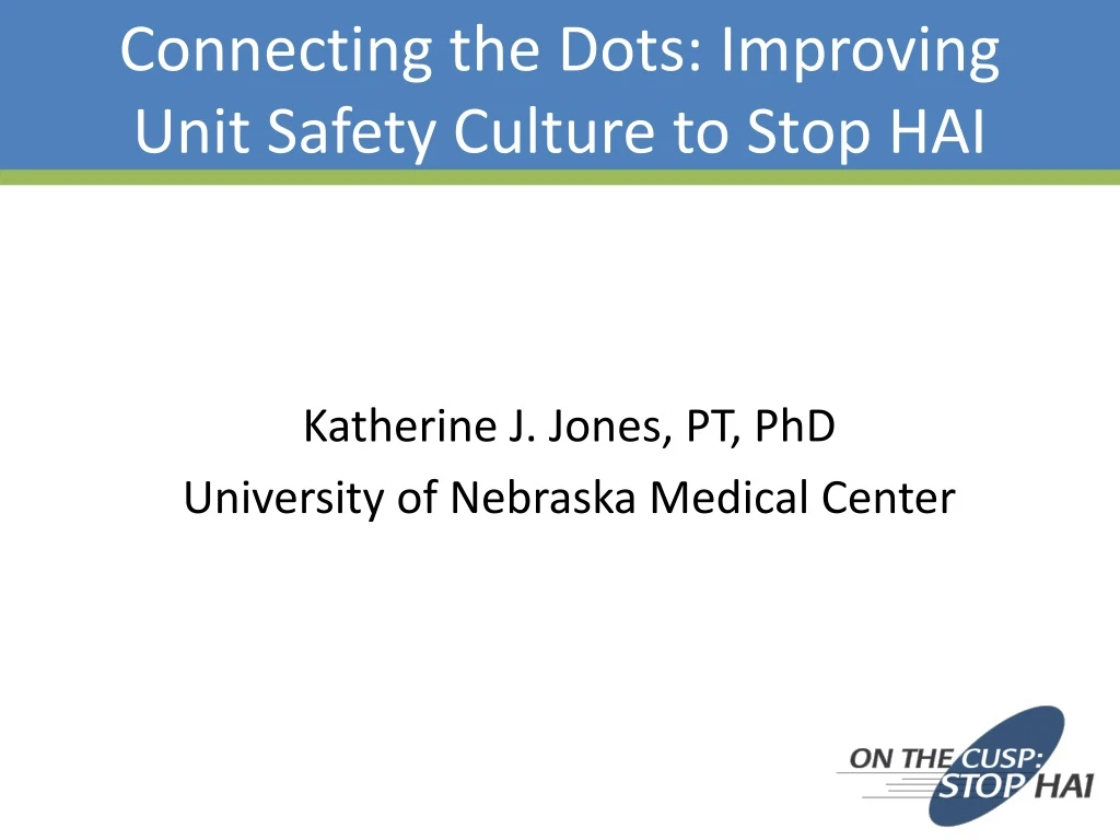 connecting the dots improving unit safety culture to stop hai