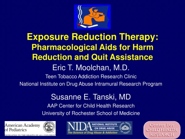 Exposure Reduction Therapy: Pharmacological Aids for Harm Reduction and Quit Assistance