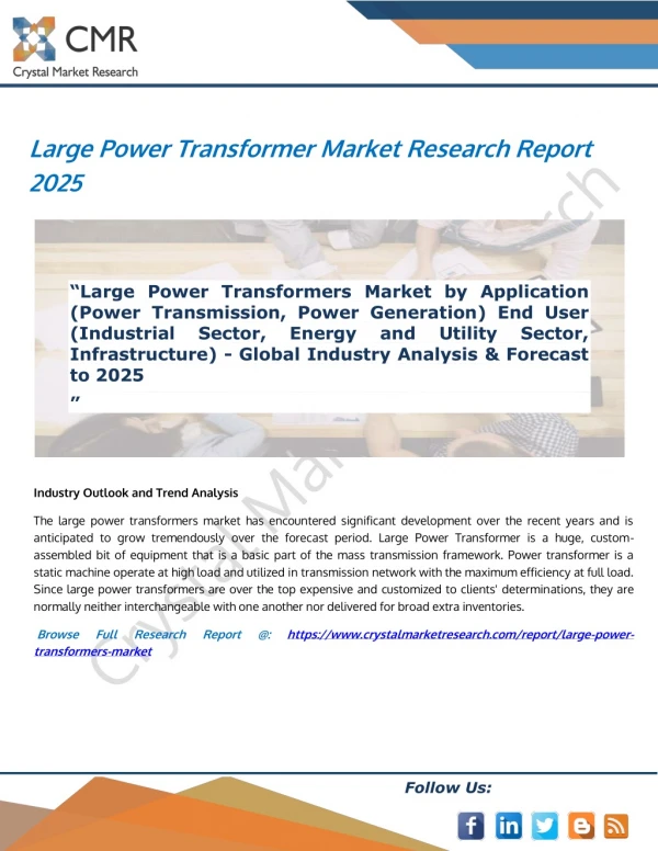 Large Power Transformers Market - Global Industry Analysis & Forecast To 2025