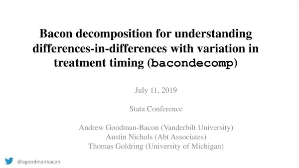 July 11, 2019 Stata Conference Andrew Goodman-Bacon (Vanderbilt University)