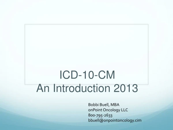 ICD-10-CM  An Introduction 2013