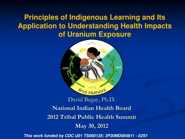 David  Begay , Ph.D. National  Indian Health Board   2012  Tribal Public Health Summit