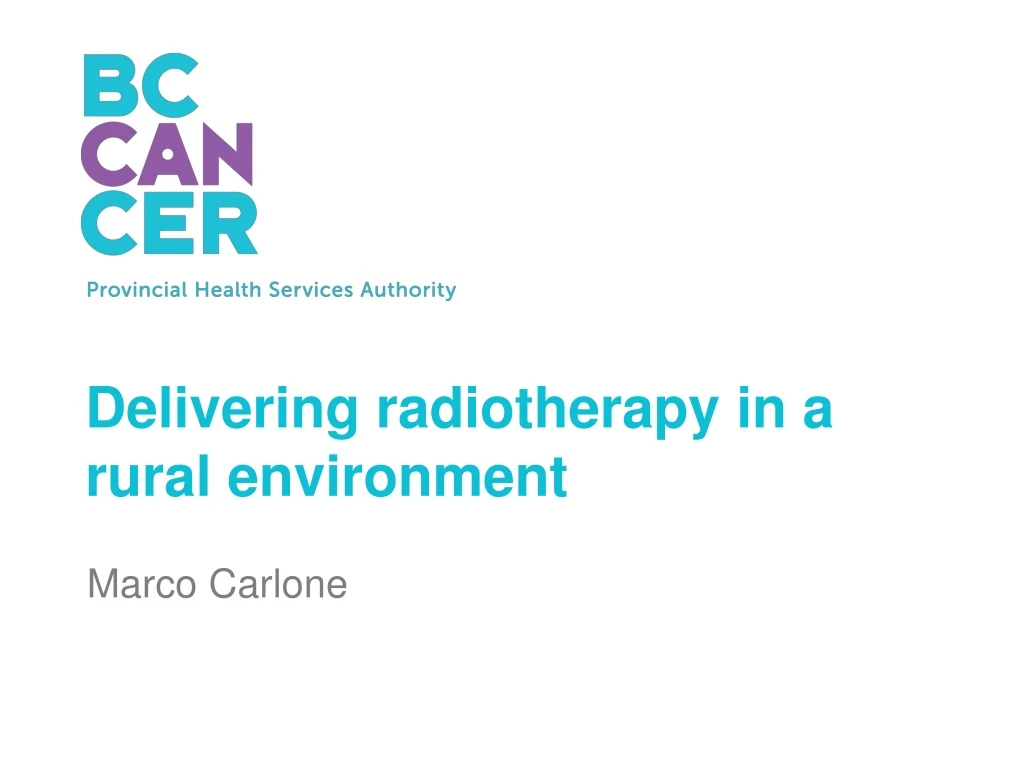 delivering radiotherapy in a rural environment