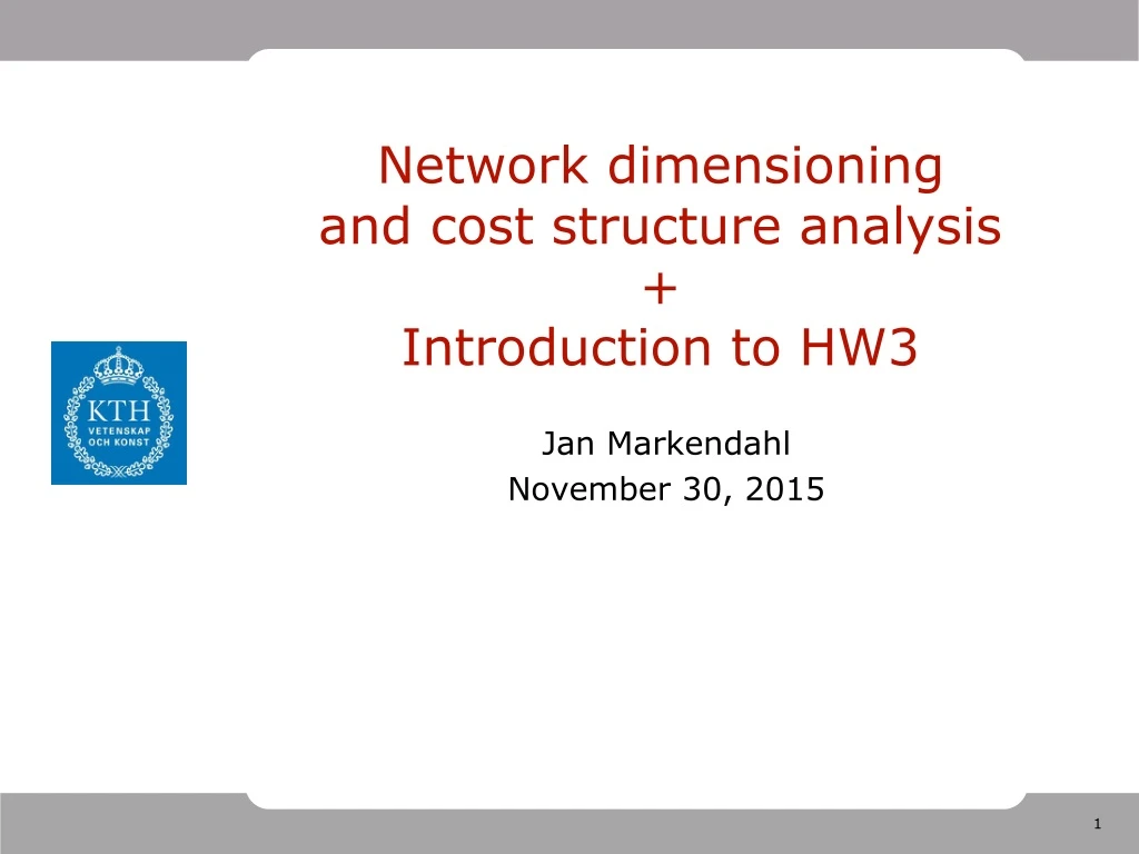 network dimensioning and cost structure analysis introduction to hw3
