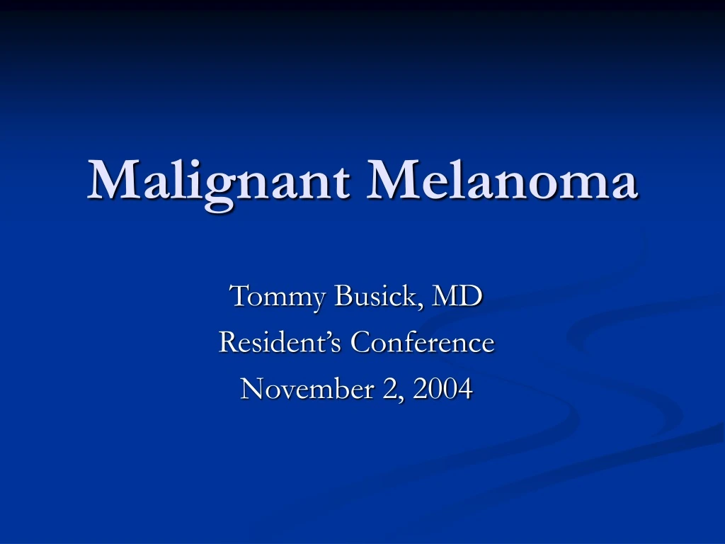 malignant melanoma