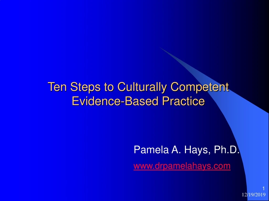 PPT - Ten Steps To Culturally Competent Evidence-Based Practice ...