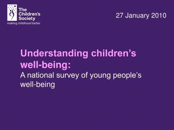 Understanding children’s well-being: A national survey of young people’s well-being