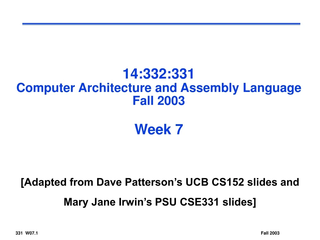 14 332 331 computer architecture and assembly language fall 2003 week 7