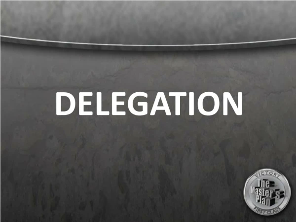 DELEGATION