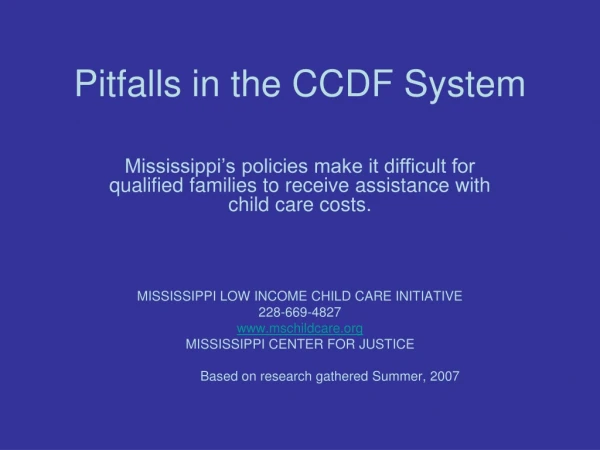 Pitfalls in the CCDF System