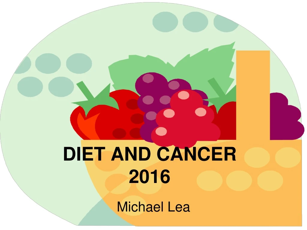 diet and cancer 2016