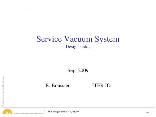 Service Vacuum System Design status