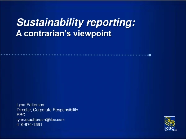 Sustainability reporting: A contrarian’s viewpoint