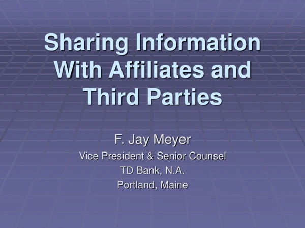 Sharing Information With Affiliates and Third Parties