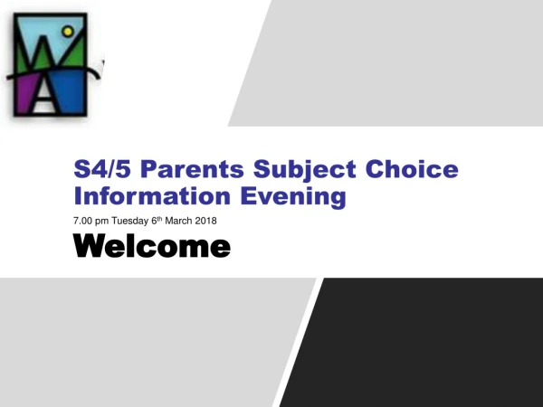 S4/5 Parents Subject Choice   Information Evening