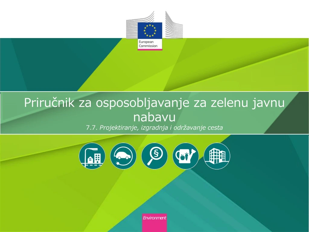 priru nik za osposobljavanje za zelenu javnu nabavu 7 7 projektiranje izgradnja i odr avanje cesta