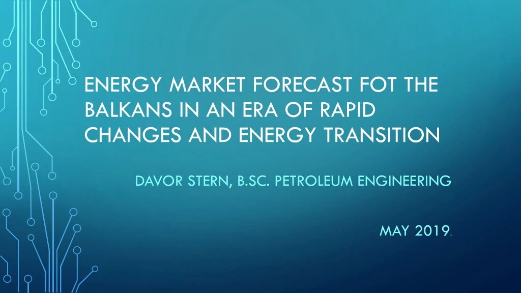 energy market forecast fot the balkans in an era of rapid changes and energy transition