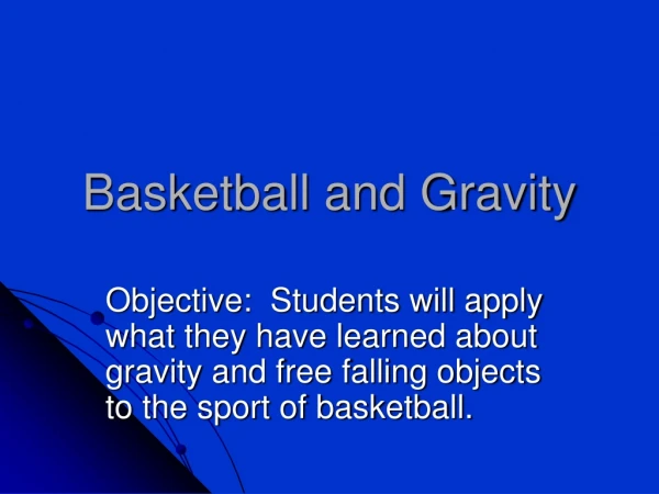 Basketball and Gravity