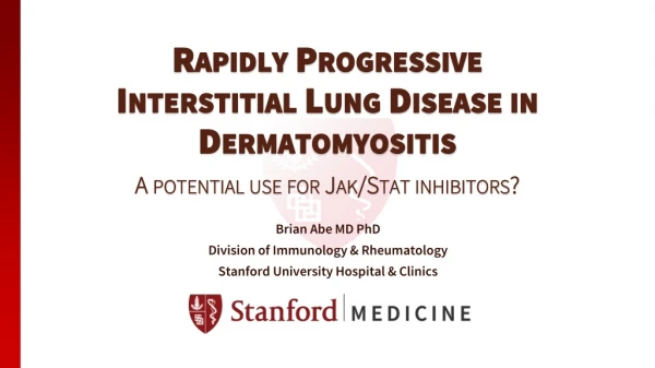 Brian Abe MD PhD Division of Immunology &amp; Rheumatology Stanford University Hospital &amp; Clinics