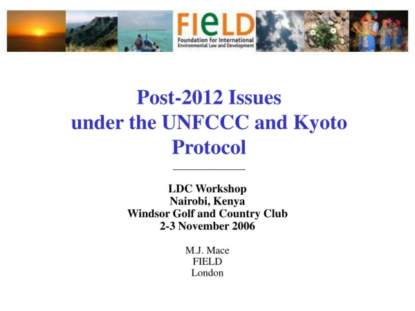 Post-2012 Issues  under the UNFCCC and Kyoto Protocol ______________