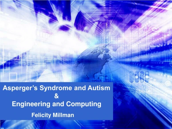 Asperger’s Syndrome and Autism  &amp; Engineering and Computing