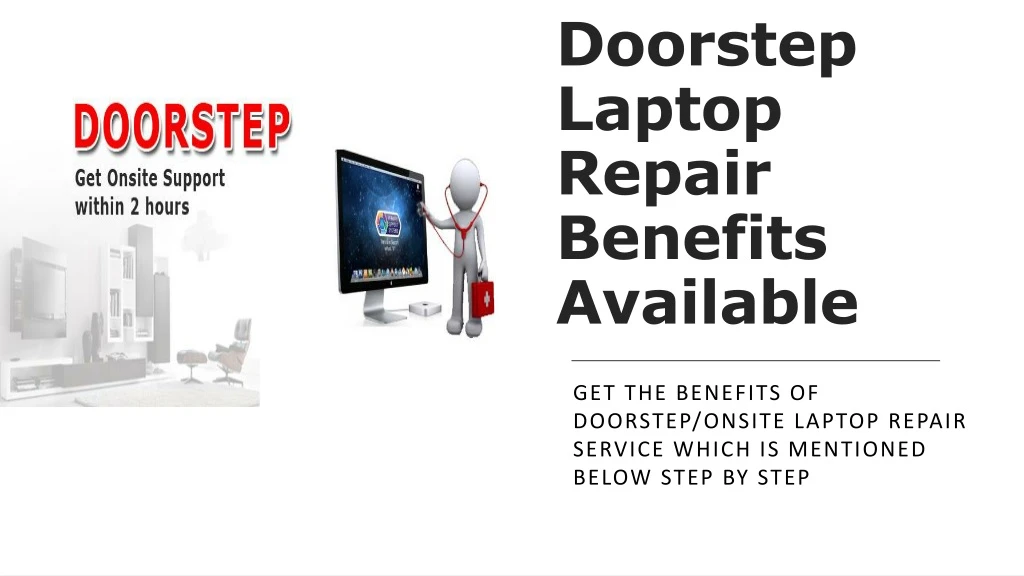 doorstep laptop repair benefits available