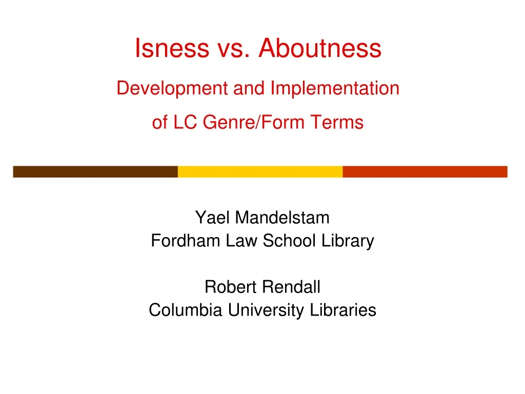 isness vs aboutness development and implementation of lc genre form terms