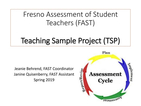 Fresno Assessment of Student Teachers (FAST) Teaching Sample Project (TSP)
