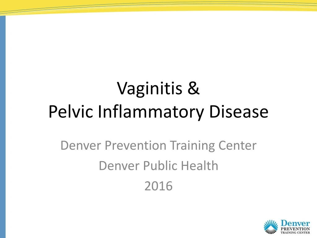 vaginitis pelvic inflammatory disease