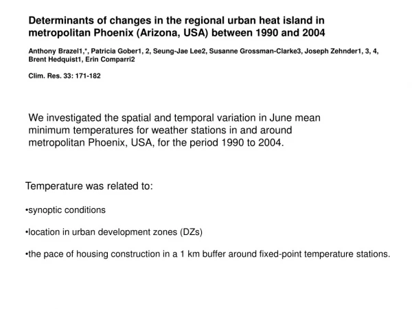 Temperature was related to: synoptic conditions  location in urban development zones (DZs)