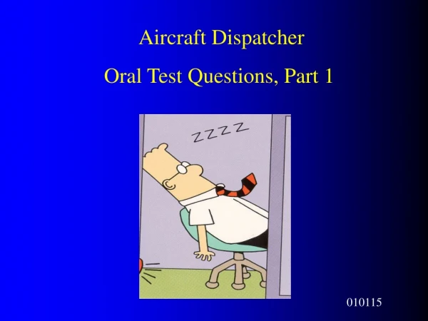 Aircraft Dispatcher Oral Test Questions, Part 1