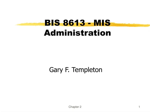 BIS 8613 - MIS Administration
