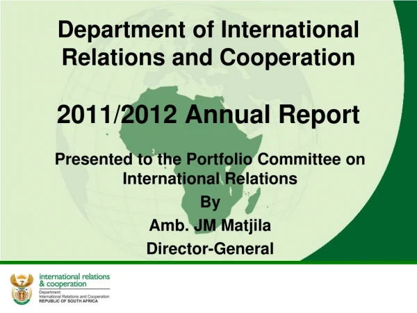 Department of International Relations and Cooperation 2011/2012 Annual Report