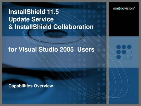 InstallShield 11.5 (Windows) Features Overview