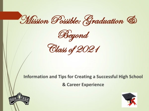 Mission Possible: Graduation &amp; Beyond Class of 2021