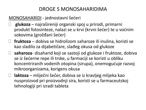 DROGE S MONOSAHARIDIMA