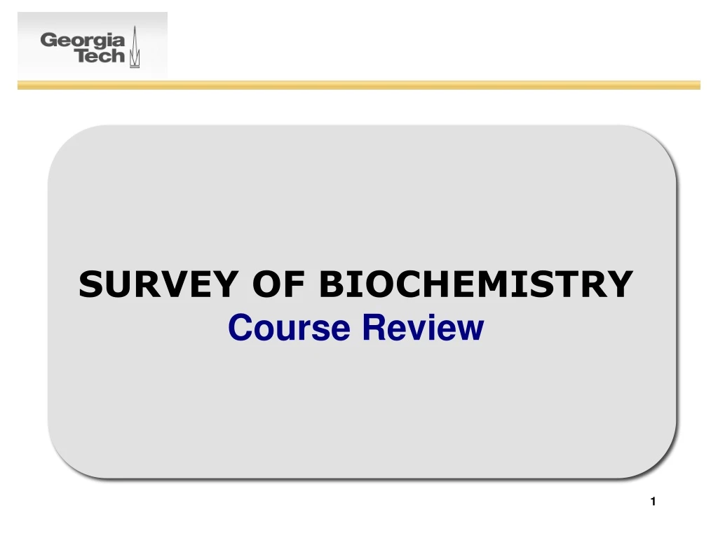 survey of biochemistry course review