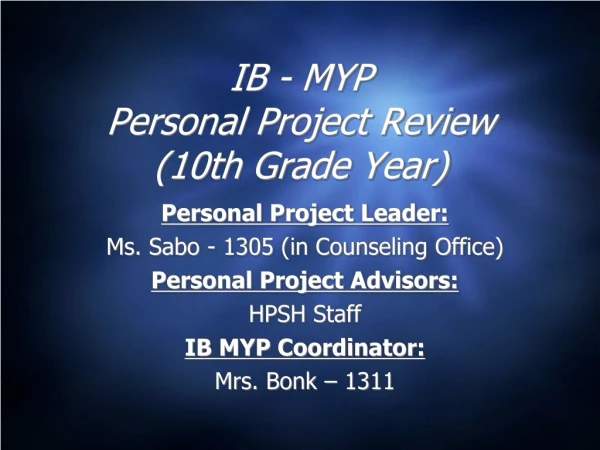 IB - MYP Personal Project Review (10th Grade Year)