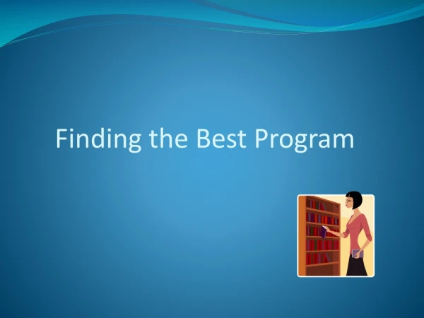 Finding the Best Program