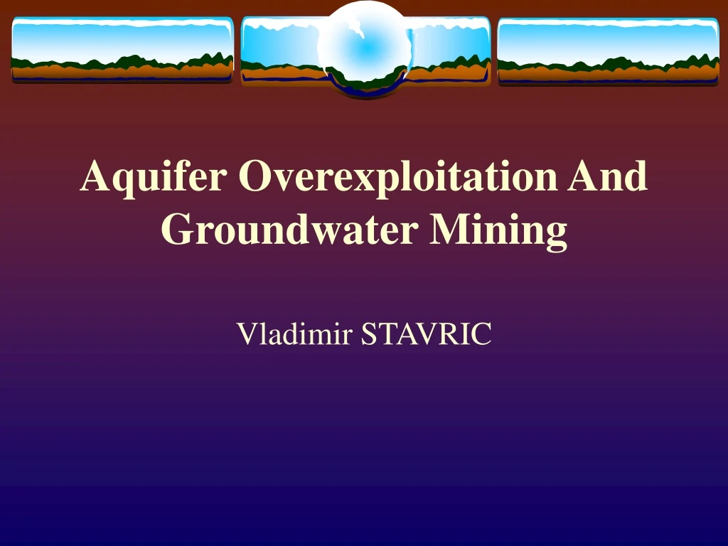 aquifer overexploitation and groundwater mining