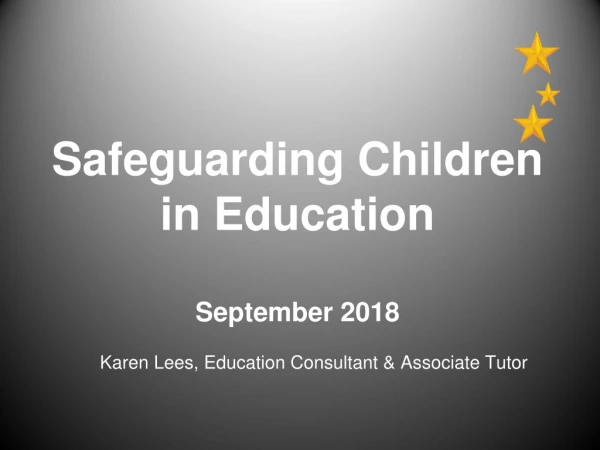 Safeguarding Children in Education September 2018